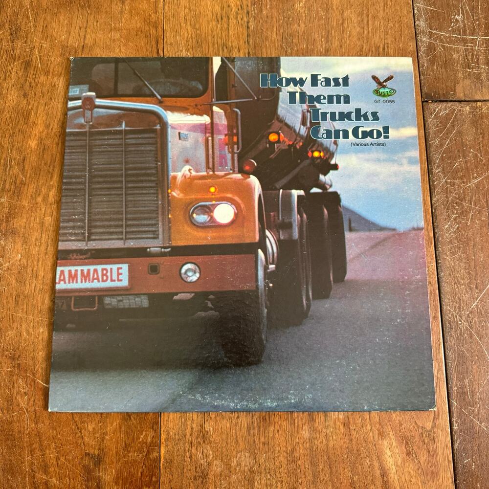 How Fast Them Trucks‎ Can Go 1979 Gusto Records LP Vinyl Record Various Artists